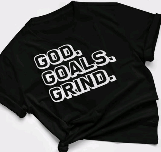 GOD. GOALS. GRIND.