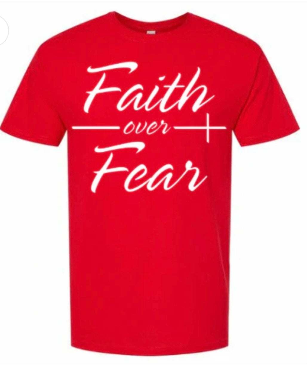 Faith Over Fear T-Shirt