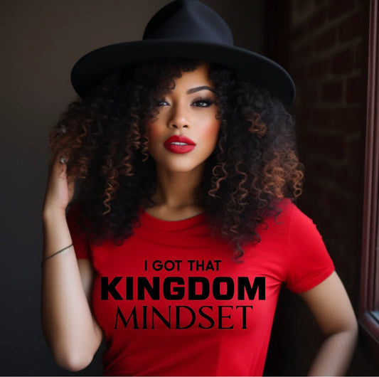 I Got That Kingdom Mindset